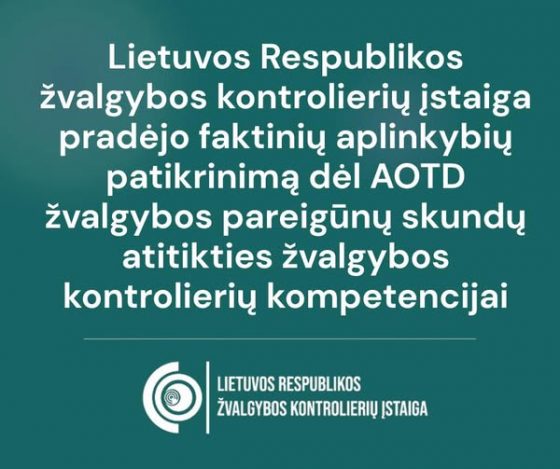 Lietuvos Respublikos žvalgybos kontrolierių įstaiga pradėjo faktinių aplinkybių patikrinimą dėl Antrojo operatyvinių tarnybų departamento prie Krašto apsaugos ministerijos (AOTD) žvalgybos pareigūnų skundų atitikties žvalgybos kontrolierių kompetencijai.